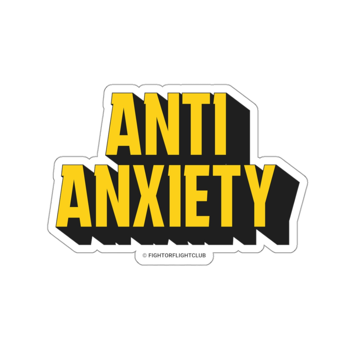 Anti Anxiety Sticker